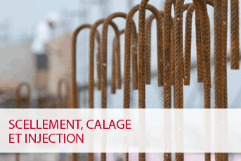 Scellement, calage et injection